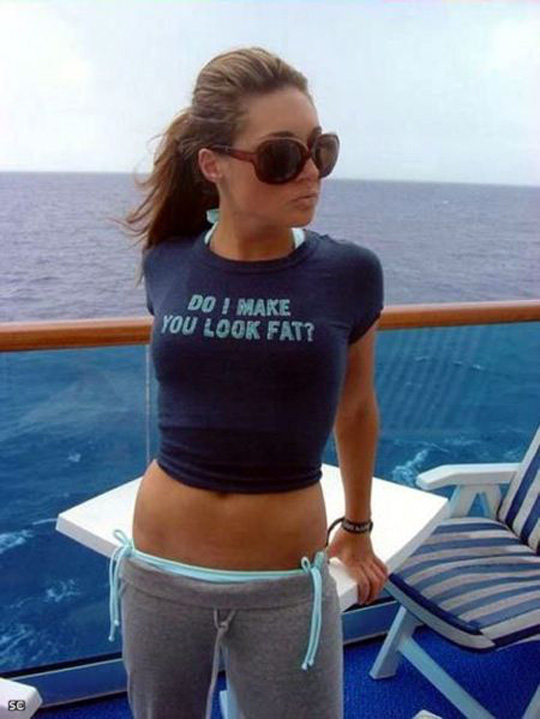 Seems Do i make you look fat shirt share Share your Do i make you look fat shirt